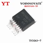 10 шт. IRFS7430-7PPBF IRFS7430-7P TO263-7 IRFS7430 IC