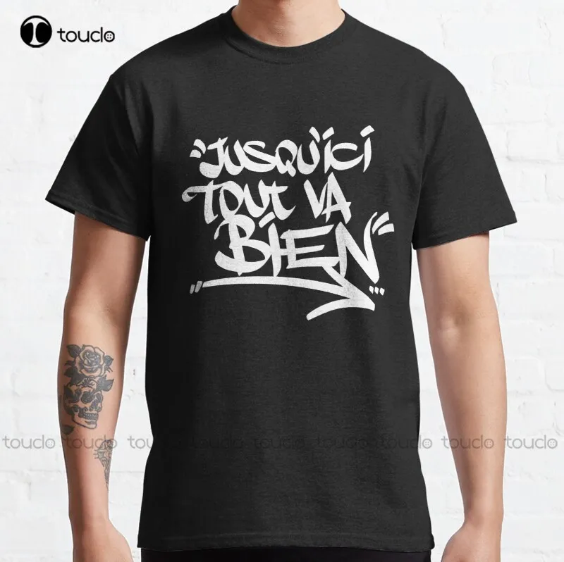 

New Jusqu'Ici Tout Va Bien Classic T-Shirt Cotton Tee Shirt