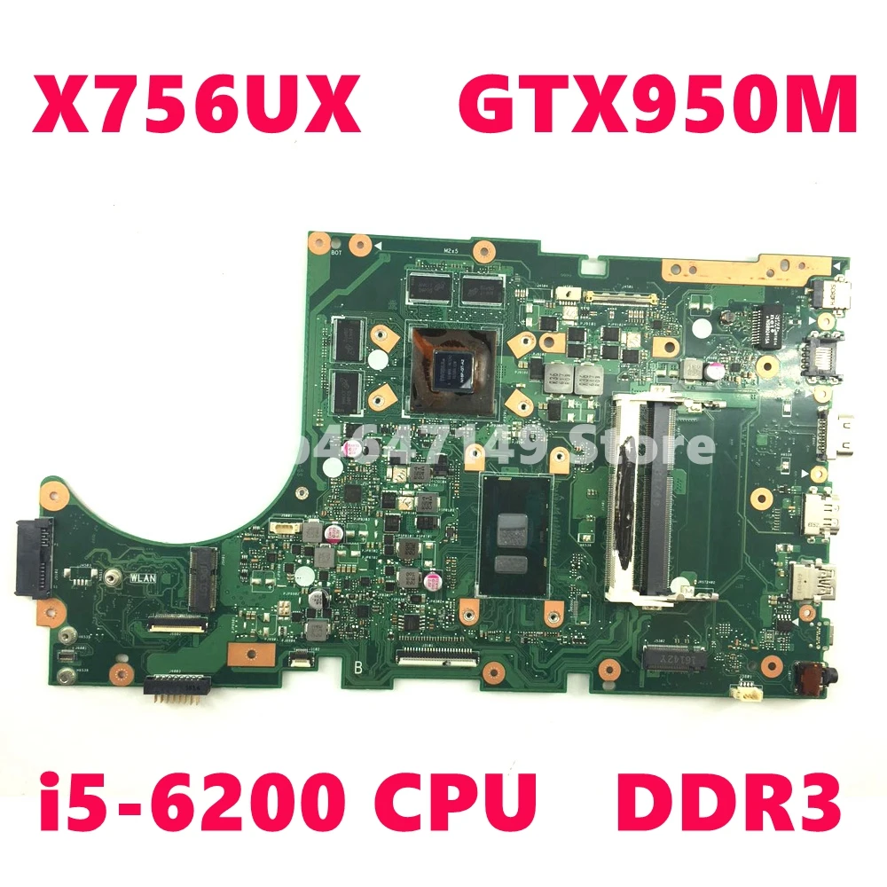 

X756UX Notebook Mainboard REV2.0 I5-6200 CPU GTX950M/2G For ASUS X756U X756UJ X756UB X756UV Laptop Motherboard DDR3 Test OK