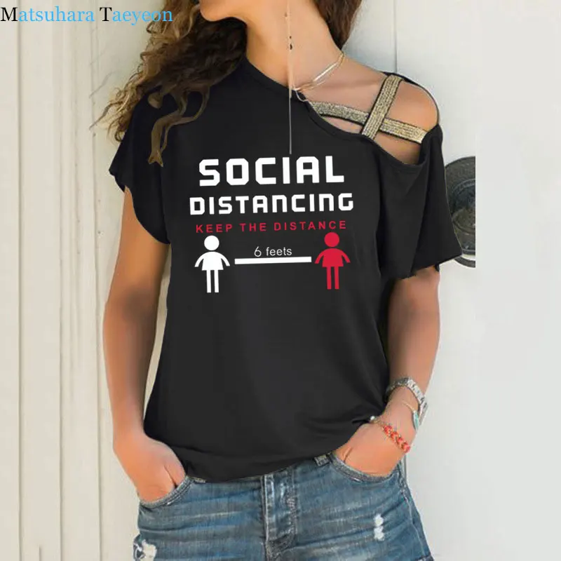 

Social Distancing Keep The Distance 6 Feets Printed T-shirts Women Shirts Summer T Shirt for Women Irregular Skew Cross Bandage