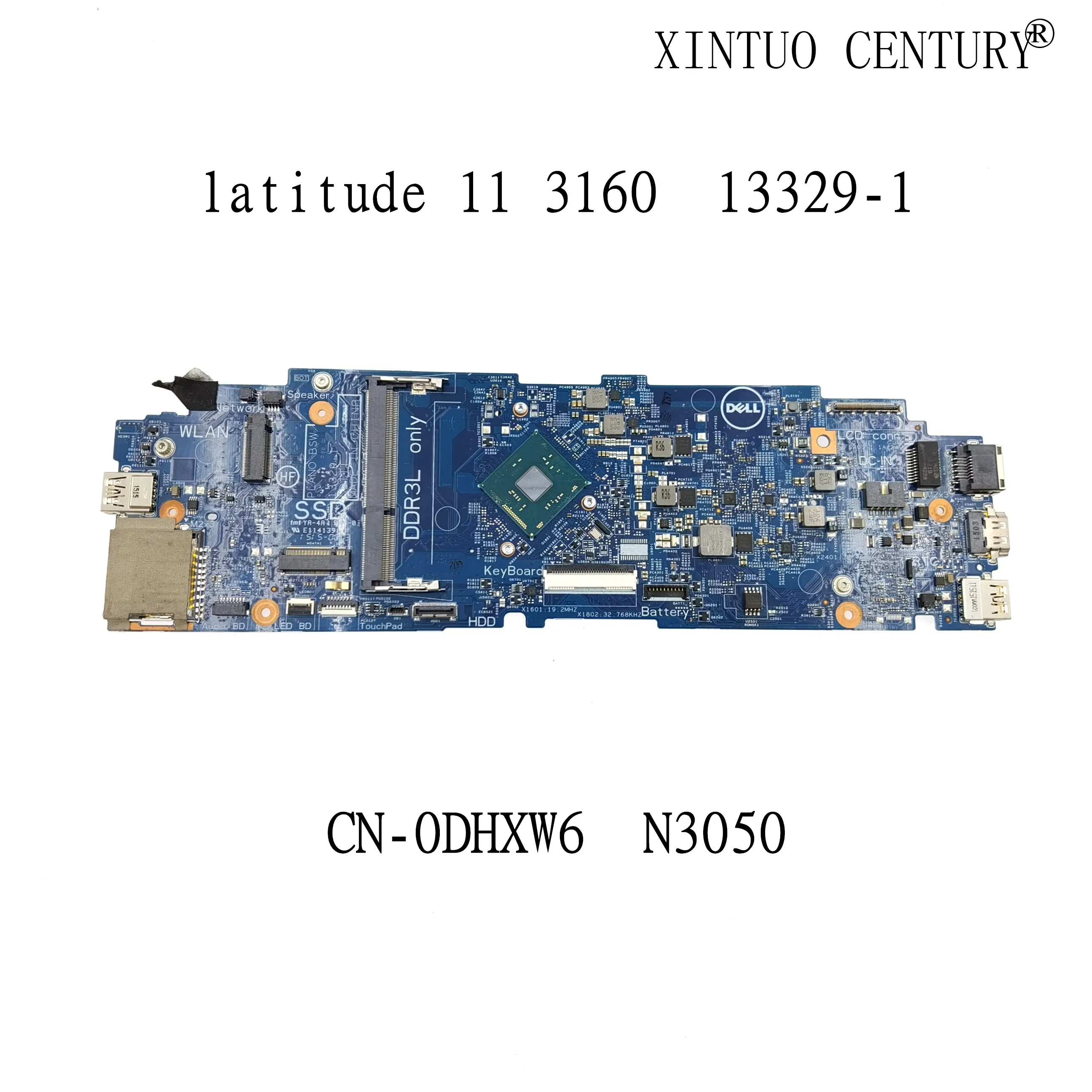 

13329-1 N3050 Процессор материнская плата для ноутбука DELL latitude 11 3160 13329-1 Материнская плата ноутбука CN-0DHXW6 0DHXW6 DHXW6100 % тестирование работает хорошо