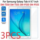 3 шт. защита для экрана для Samsung Galaxy Tab A 9,7 T550 T551 T555 премиум класса, закаленное стекло для SM-P550 9,7 