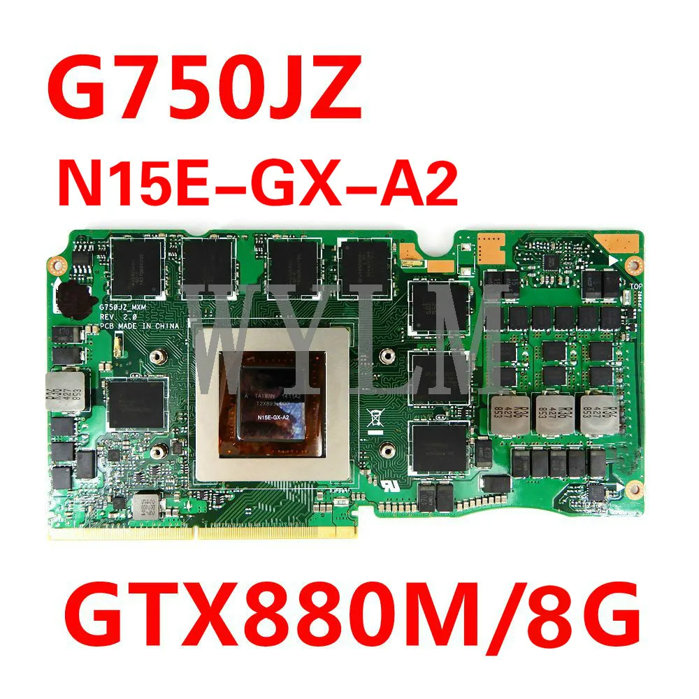 G750JZ_MXM_N15E GX A2 VGA GTX880M/8G графическая карта для ноутбука Asus ROG G750JS G750J G750JZ видеокарта 100%