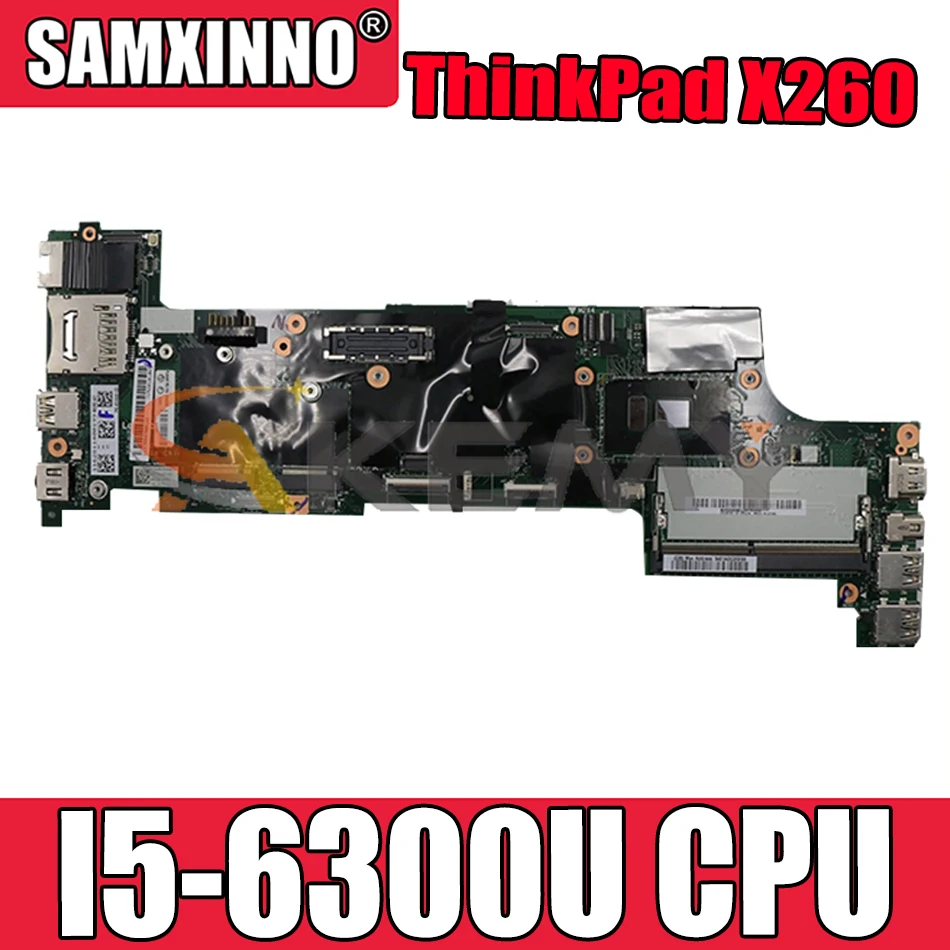 

Akemy BX260 NM-A531 For Lenovo ThinkPad X260 Laptop Motherboard FRU 00UP198 01EN195 01EN197 00UP194 CPU I5 6300U DDR4