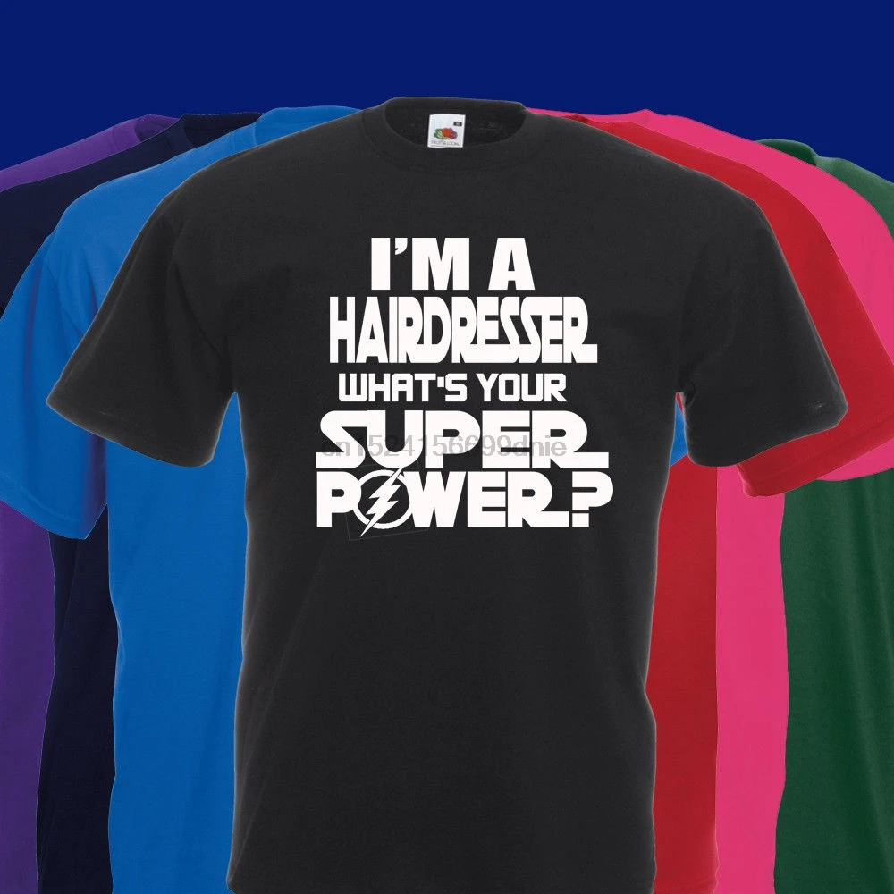 Я парикмахер WHATS YOUR SUPER POWER футболка различных цветов отличный подарок|Мужские