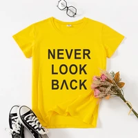 never look back summer t shirt streetwear short sleeve women shirt tops letter print lady girl tshirt tee camiseta de mujer