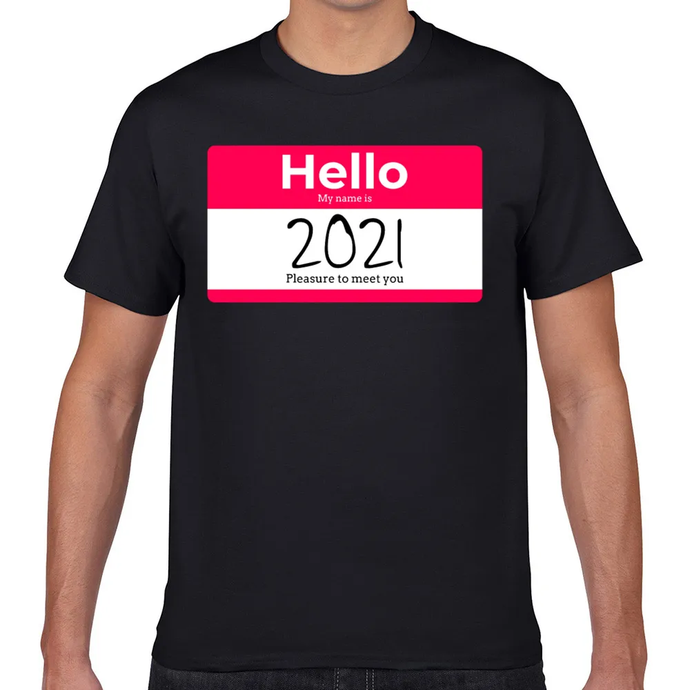 

Tops T Shirt Men hello year 2021 apparel Humor White Geek Custom Male Tshirt