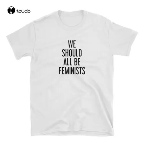 Мы должны все быть феминистами-Феминистская футболка, 100% хлопок, унисекс, женская футболка, модная забавная Новинка Мы должны все быть феминистами-Феминистская футболка, 100% хлопок, унисекс, женская футболка, модная забавная Новинка
