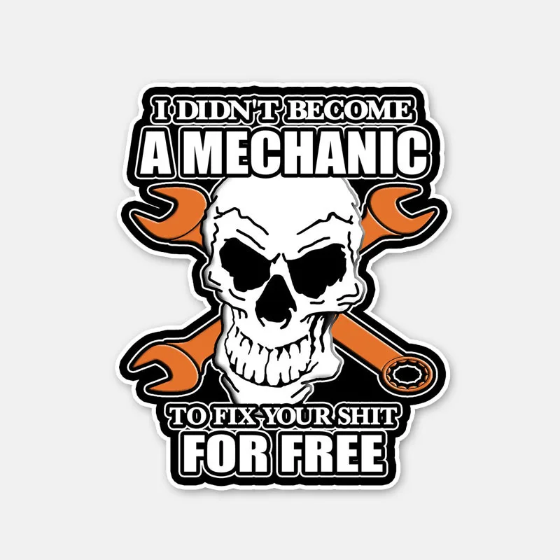 

Creative Car Sticker I DIDN'T BECOME MECHANIC SKULL Head Pvc 11cm X 9cm Waterproof Motorcycle Windshield Decal Accessories