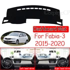 Противоскользящий коврик для Skoda Fabia 3 NJ 2015 2016 2017 2018 2019 2020 MK3, накладка на приборную панель, Солнцезащитный ковер, коврик, аксессуары для автомобиля