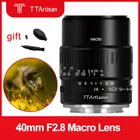 TTArtisan 40 мм F2.8 макрообъектив MF фотообъектив для камеры Nikon Z ZFC SONY E FUJI X Canon M Panasonic Olympus M43 крепление для камеры
