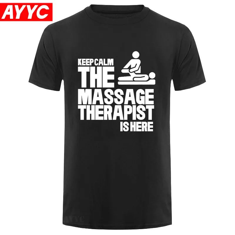 

NEW Summer Keep Calm The Massage Therapist Is Here Men Man's Tee Shirt Funny Short Sleeve T shirt Plus Size
