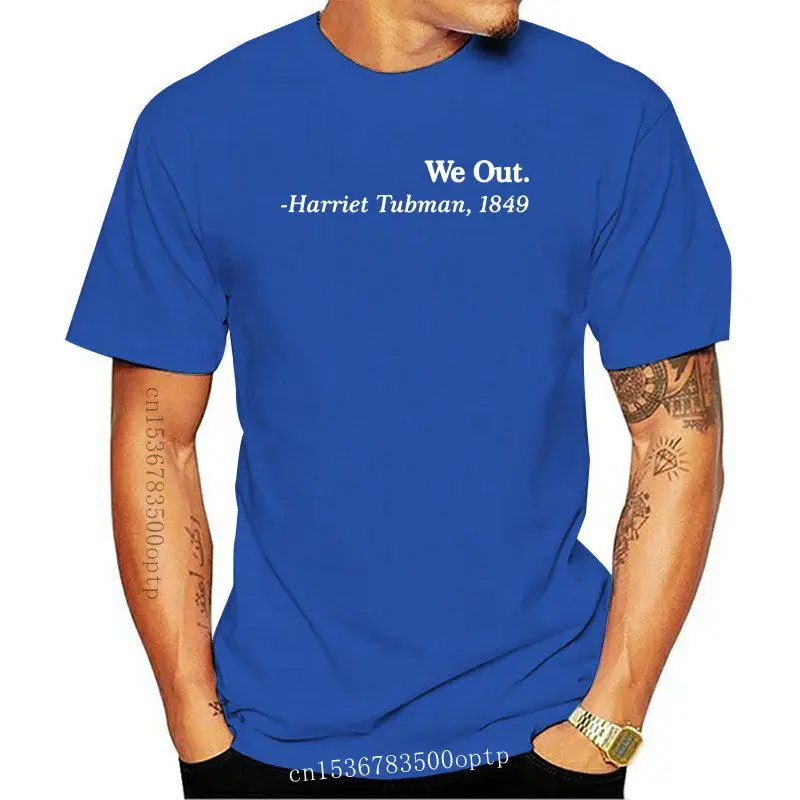 

New We Out. - Harriet Tubman 1849 men's fashion T-shirt