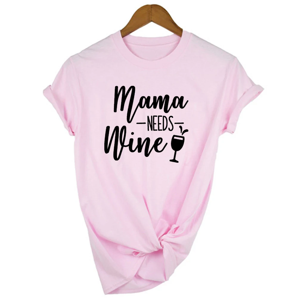 Женская футболка с надписью momama Needs Wine коротким рукавом забавная летняя одежда
