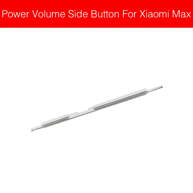 Silver MI Max Кнопка включения/выключения питания и громкости гибкий кабель для Xiaomi Mi Max 2 3 регулятор громкости Боковая кнопка питания запасные части - Цвет: Silver MI Max