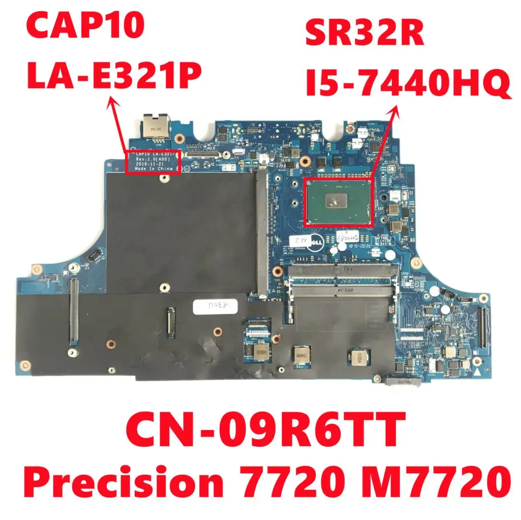 

CN-09R6TT 09R6TT 9R6TT For dell Precision 7720 M7720 Laptop Motherboard CAP10 LA-E321P W/ SR32R I5-7440HQ CPU 100% Fully Tested