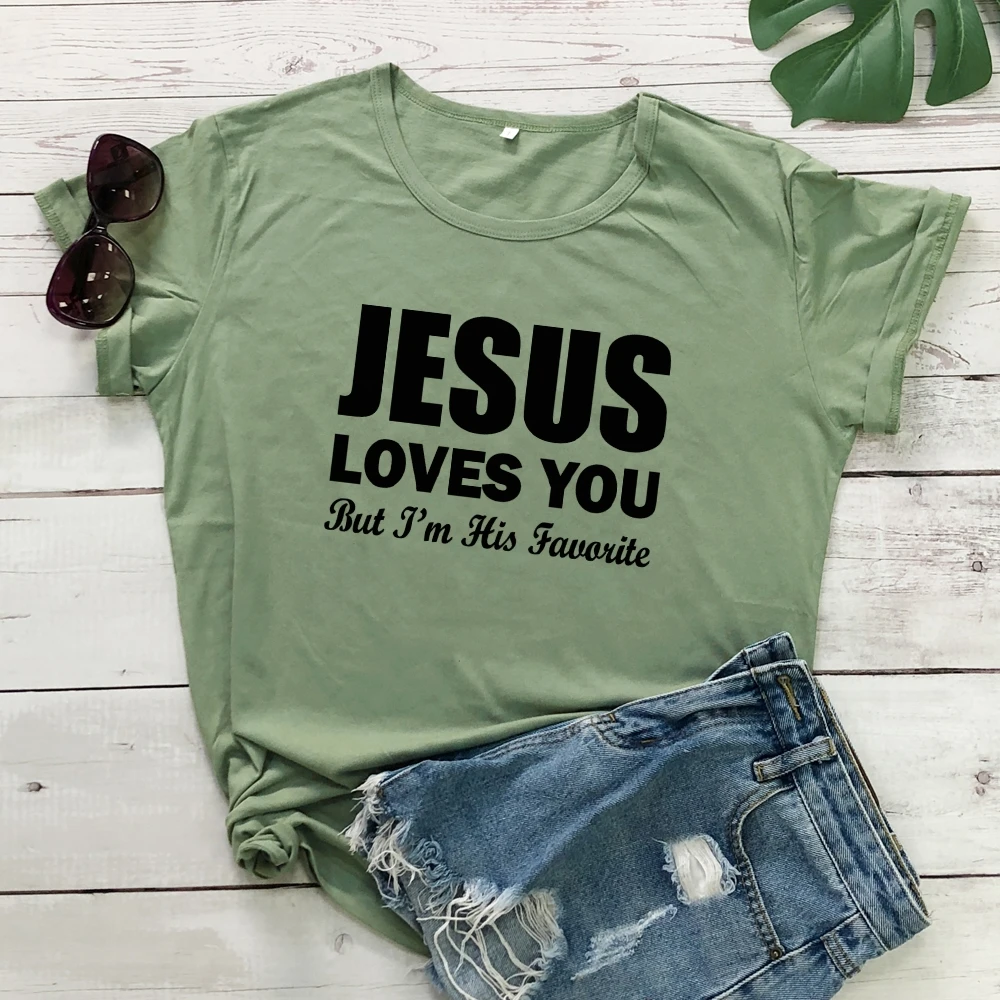 

Jesus Loves You But I'm His Favorite T-shirt Unisex Funny Tshirt Polyester Tee Top TX5285