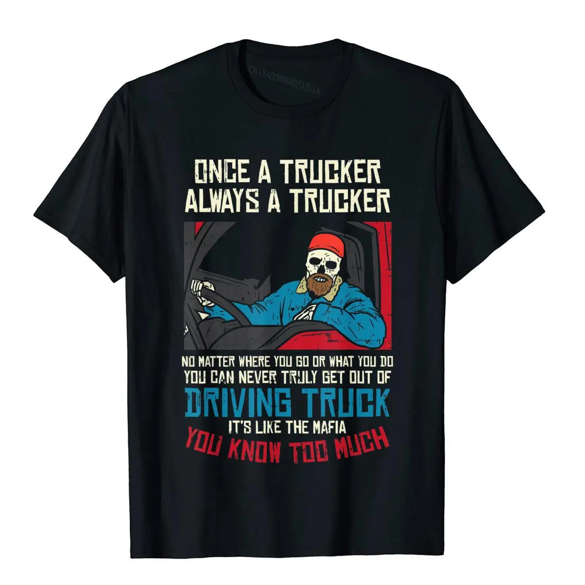 

Mens Once A Trucker Driving Trucks Truckin Truck Driver Men T-Shirt Print Cotton T Shirt Birthday New Design