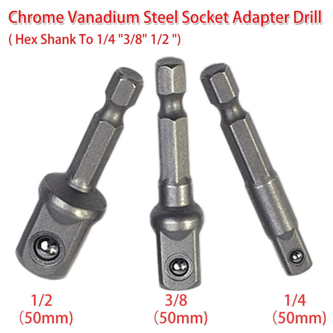 

1/4" 3/8" 1/2" Extension Drill Bit Bar Hex Socket Adapter Power Driver Shank Adapter 50mm 50mm 50mm Chrome Vanadium Steel