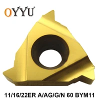 oyyu 11er 16er 22er a60 ag60 g60 n60 bym11 11 16 22 er a ag g n 60 threading lathe cutter for steel turning tool carbide inserts