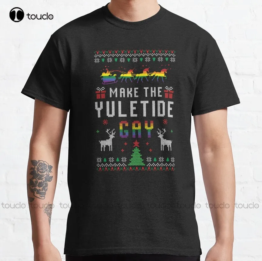 

Funny Make The Yuletide Gay Christmas Ugly Christmas Sweater Gifts Classic T-Shirt Mens Short Sleeve Shirts Casual Xs-5Xl Gift