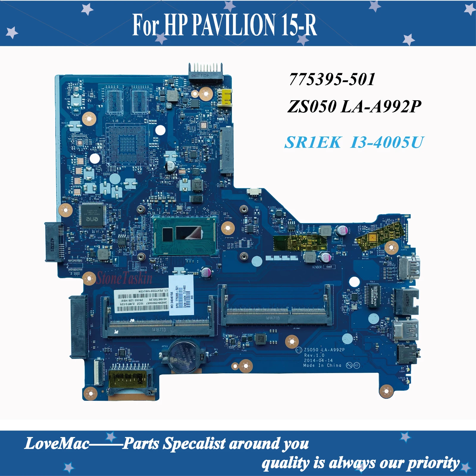 

Высококачественная материнская плата 775395-501 для ноутбука HP PAVILION 15-R 775395-001 ZS050 LA-A992P с SR1EK I3-4005U DDR3 100% протестирована