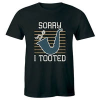 sorry i tooted with saxophone image funny musician t shirt for men gift tee all size