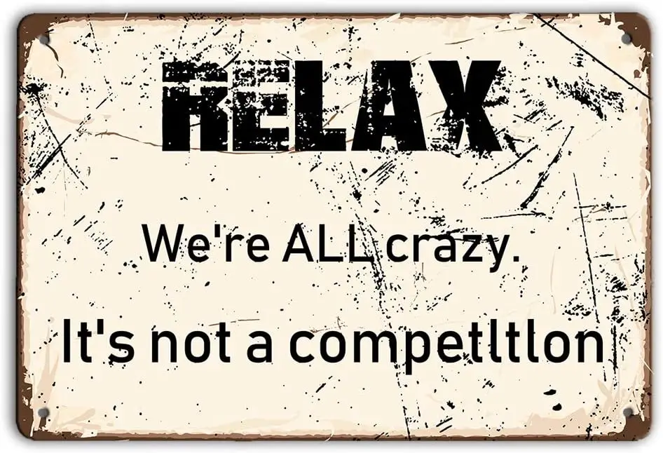 

Angeloken Relax We re All Crazy lt Snot a планшет Ретро металлический знак винтажный жестяной знак для таблички