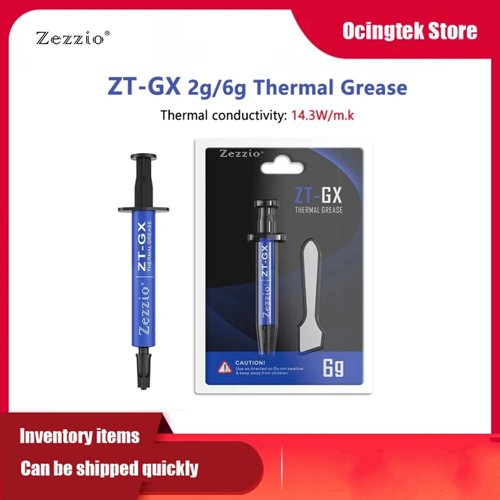 

ZEZZIO ZT-GX 2g/6g Thermal silicone grease 14.3W/mk CPU Cooler Cooling Fan VGA GPU Compound Heatsink Thermal Grease