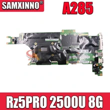 NM-B751 For Lenovo ThinkPad A285 Laptop Motherboard CPU:Rz5PRO 2500U RAM:8G FRU 02DL701  100% Fully Teste original mainboard