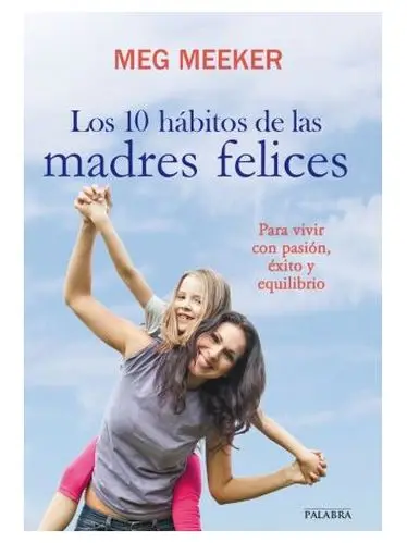 10 привычек счастливых мам|Воспитание и отношения| |