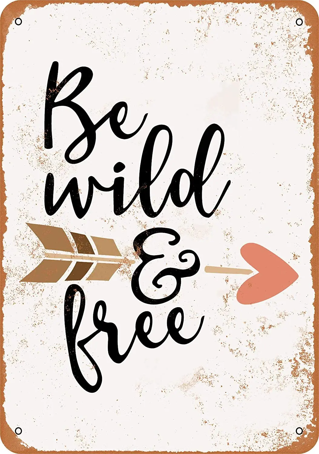 

WallColor 8*12, металлический знак Be Wild and Free, 2 винтажных вида