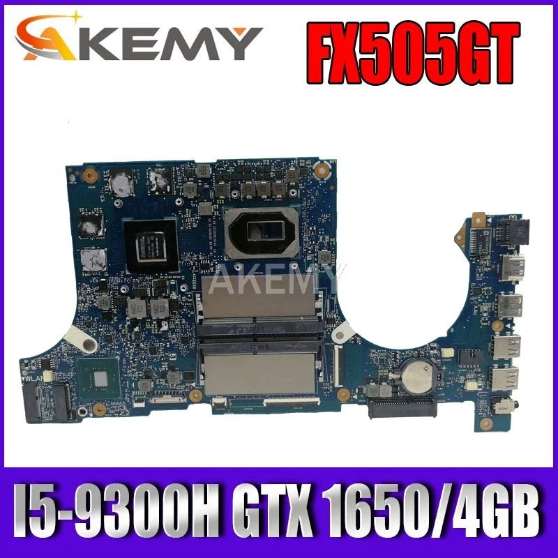 

Материнская плата Akemy для ноутбука Asus TUF Gaming FX505G FX505GT FX95GT FX95GT9750, материнская плата I5-9300H GTX 1650/4 ГБ GDDR5