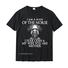Мужские футболки с надписью s Im A Man Of The норвежские I страх Odin моя жена дизайнерские футболки новые брендовые Топы хлопковые мужские летние футболки