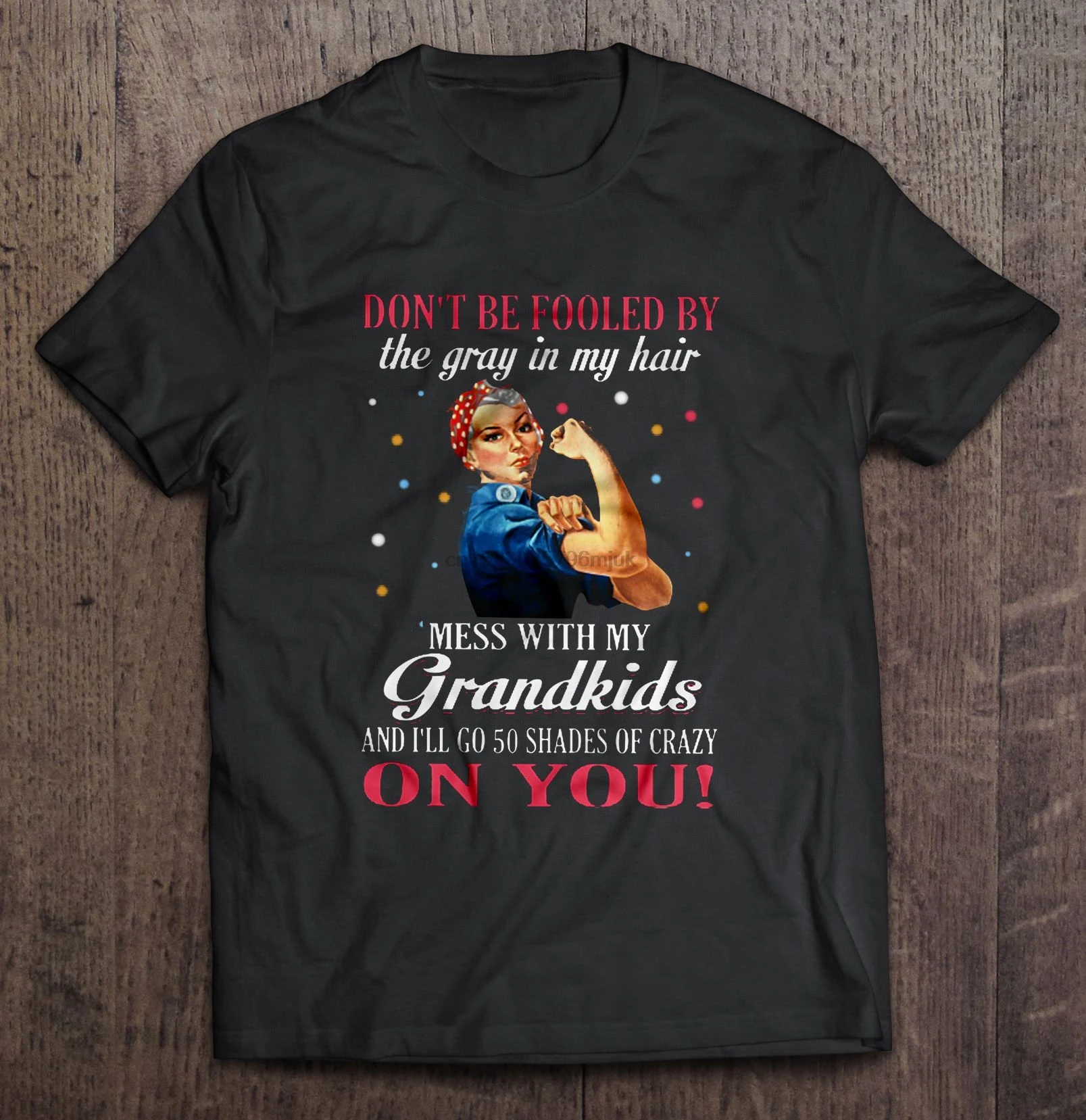 Мужская футболка Не обманывайтесь серым в моем Волосе с моими внуками и я сделаю
