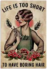 Металлическая Оловянная вывеска настенный постер Жизнь слишком короткая, чтобы иметь скучные волосы Цитата слоган девушка женщина ножницы Роза парикмахерский салон