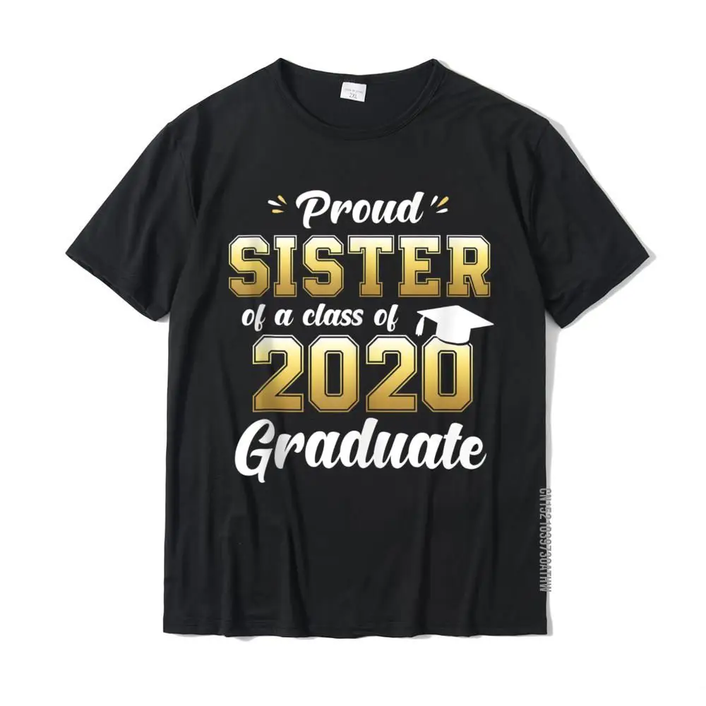 

Рубашка с надписью Proud Sister Of A Class Of 2020, футболка для выпускного класса, подарок для пожилых, повседневные топы, хлопковая Мужская футболка, Повседневная Новинка