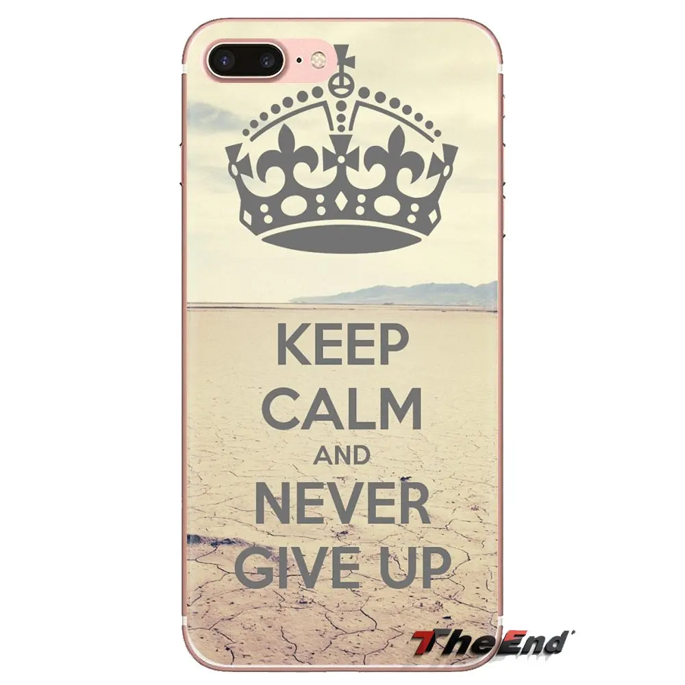 keep calm And never give up Art For LG Spirit Motorola Moto X4 E4 E5 G5 G5S G6 Z Z2 Z3 G2 G3 C Play Plus Mini Silicone Skin Case |