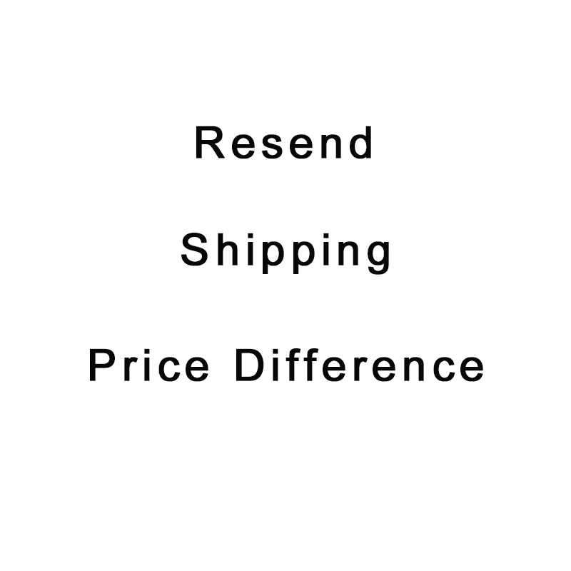 

Resend/Shipping/Price Difference