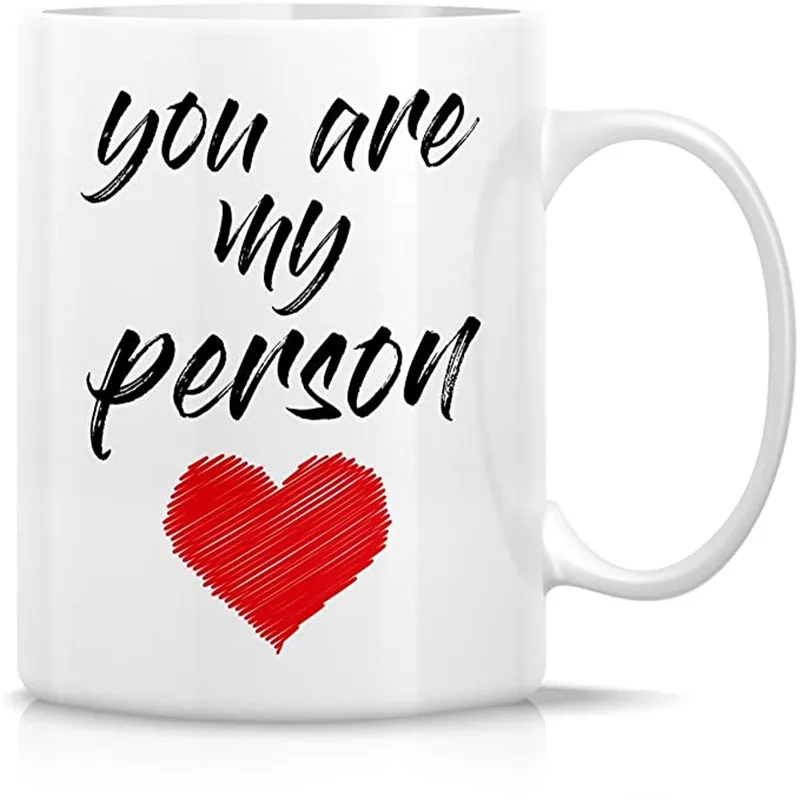 

Funny Mug - You are my person Love 11 Oz Ceramic Coffee Mugs - Funny, Sarcasm, Sarcastic, Motivational, Inspirational birthday g