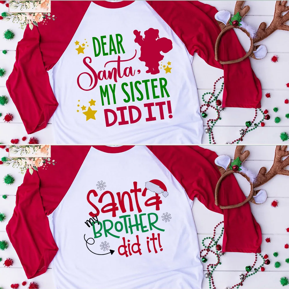 

Dear Santa My Sister/brother Did It Kids Girls Boys Christmas T-shirts Baby Holiday T Shirt Children Clothing Baseball Tees