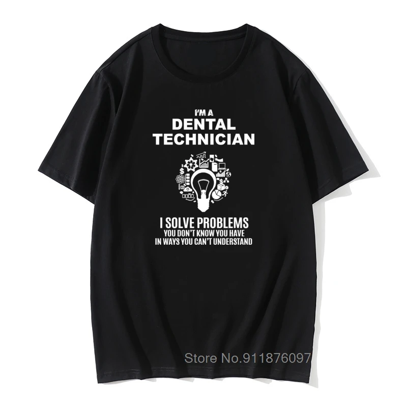 

Men T Shirt Dental Technician Solve Problems Funny Male Tshirt Dentist Tee Shirt Vintage Tops Tees Cotton Summer T-Shirts