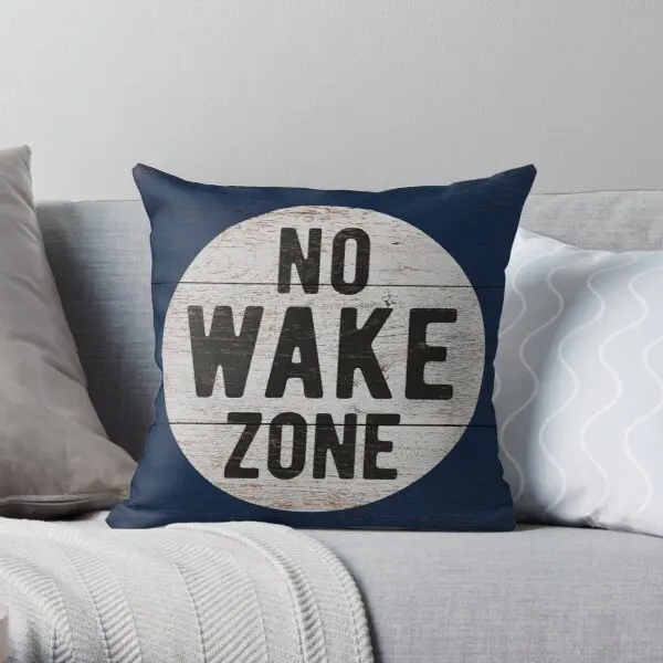 

No Wake Zone Lake Gift Lake Sign Lake Printing Throw Pillow Cover Polyester Peach Skin Comfort Square Case Pillows not include