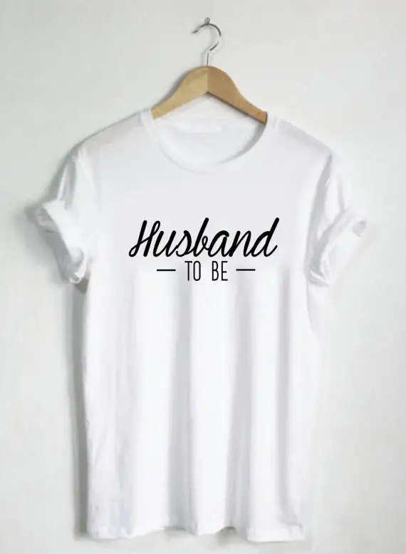 

Husband To Be Shirt - Groom Shirt Mens Wedding Tshirt Bridal Rehearsal Tee Fiancee Fiance Gift Cute Hubby Groom Tshirts-C034