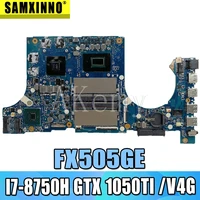 akemy fx505ge motherboard for asus tuf gaming fx505g fx505ge fx505gd 15 6 inch mainboard i7 8750h gtx 1050ti v4gb gddr5