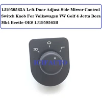 1j1959565a left door adjust side mirror control switch knob for volkswagen vw golf 4 jetta bora mk4 beetle oe 1j1959565b