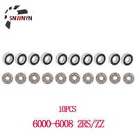 10pcs 6000 6001 6002 6003 6004 6005 6006 6007 6008 2rszz rubber sealed deep groove ball bearing miniature bearing f cnc 3d part