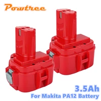 powtree 12v 3500mah 3 5ah for makita ni mh rechargeable battery power tools bateria pa12 1220 1222 1235 1233s 6271d l50