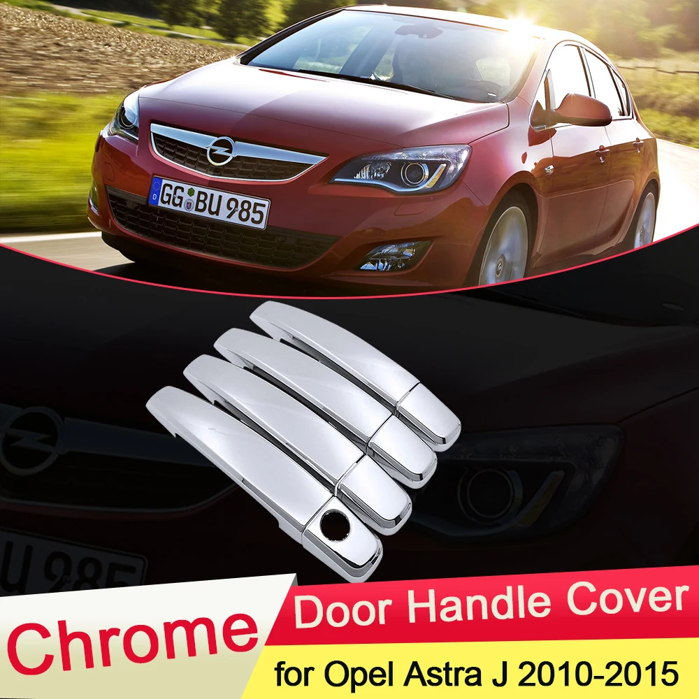 for Opel Astra J Vauxhall Holden GTC 2010 2011 2012 2013 2014 2015 Chrome Door Handle Cover Trim Car Set Car Styling Accessories