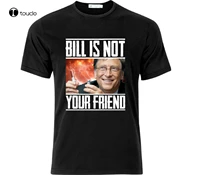 bill gates is not your friend conspiracy t shirt black tee shirt